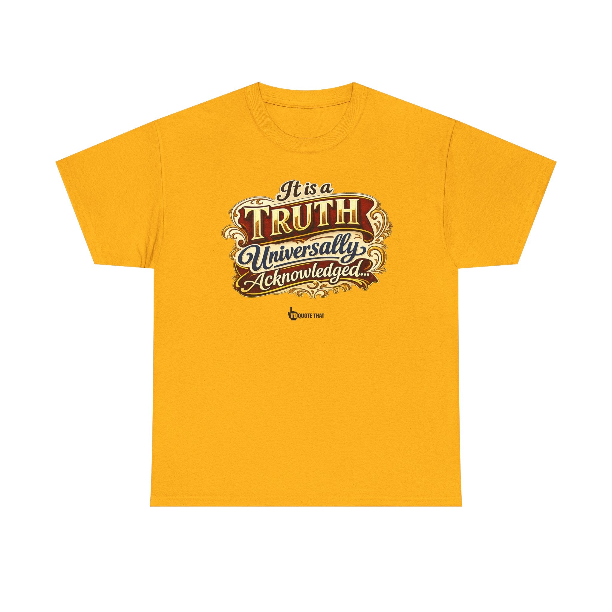 “It is a truth universally acknowledged, that a single man in possession of a good fortune, must be in want of a wife.” Signature Classic Literary Quote Tee – Witty Opening Line T-Shirt for Book...