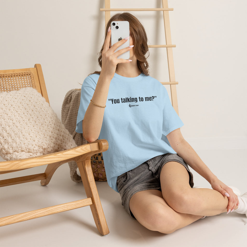 "You Talking to Me?" Black Print. Retro Streetwear Statement Tee | Unisex Bold Graphic Shirt, Witty Conversational Apparel