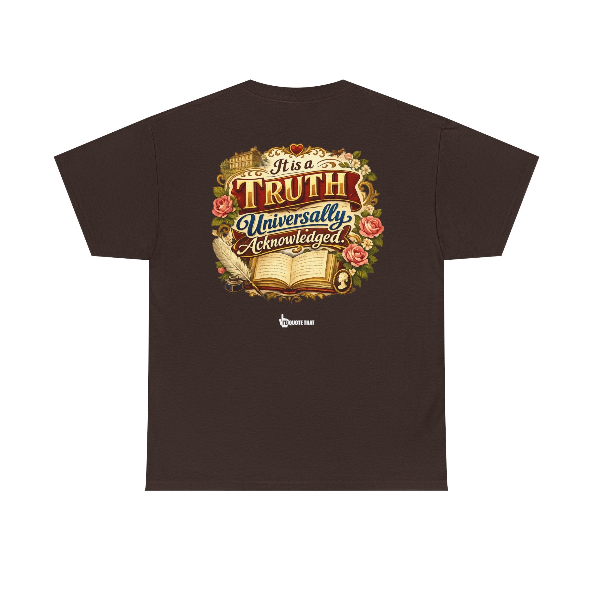 “It is a truth universally acknowledged.” Signature Classic Literary Quote Tee – Witty Opening Line T-Shirt for Book Lovers and English Literature Enthusiasts