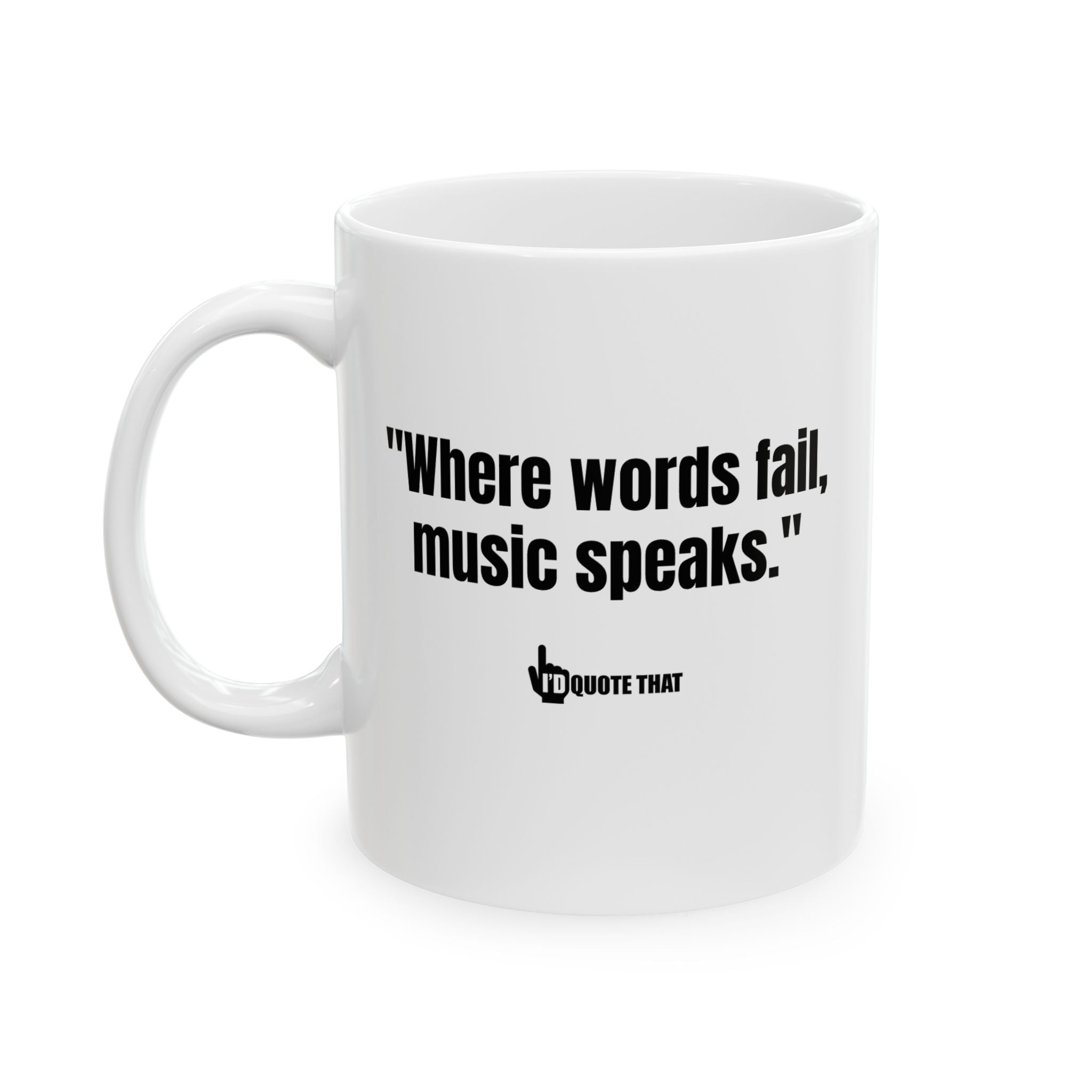 "Where Words Fail, Music Speaks" – Inspirational Quote Coffee Mug for Music Lovers, Musicians, and Melody Seekers