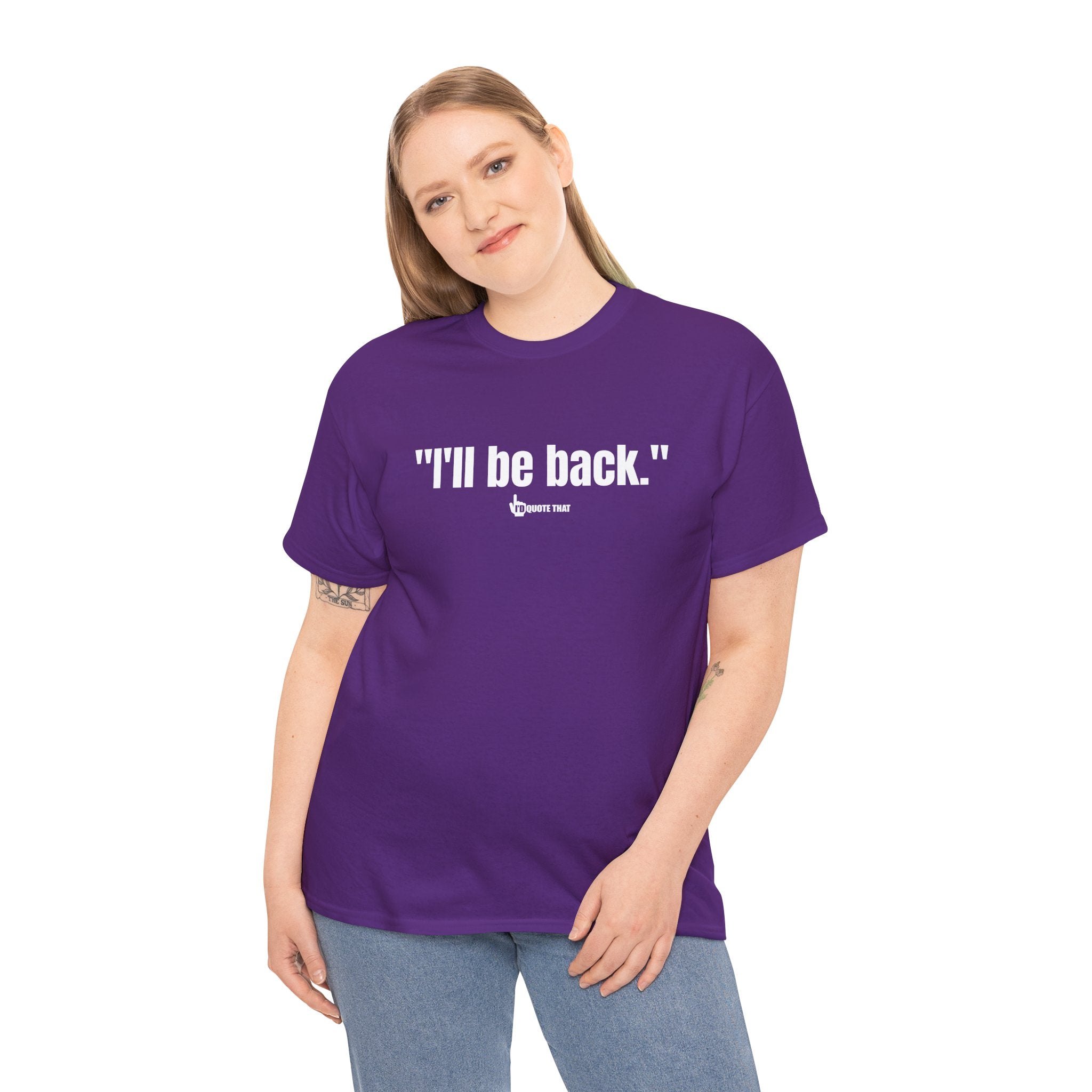 "I'll Be Back." White Print. Bold Retro Typography Unisex Tee | Statement Apparel for Comebacks & Second Entrances