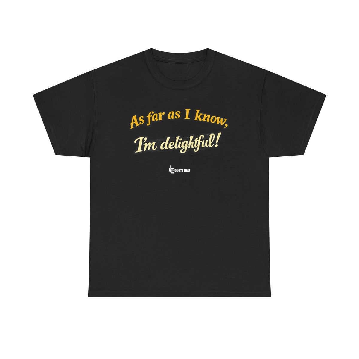 "As Far As I Know, I'm Delightful!" Retro Humor Skeleton Graphic T-Shirt – Witty Self-Confidence Quote Apparel