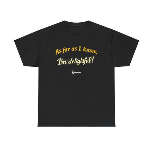 "As Far As I Know, I'm Delightful!" Retro Humor Skeleton Graphic T-Shirt – Witty Self-Confidence Quote Apparel