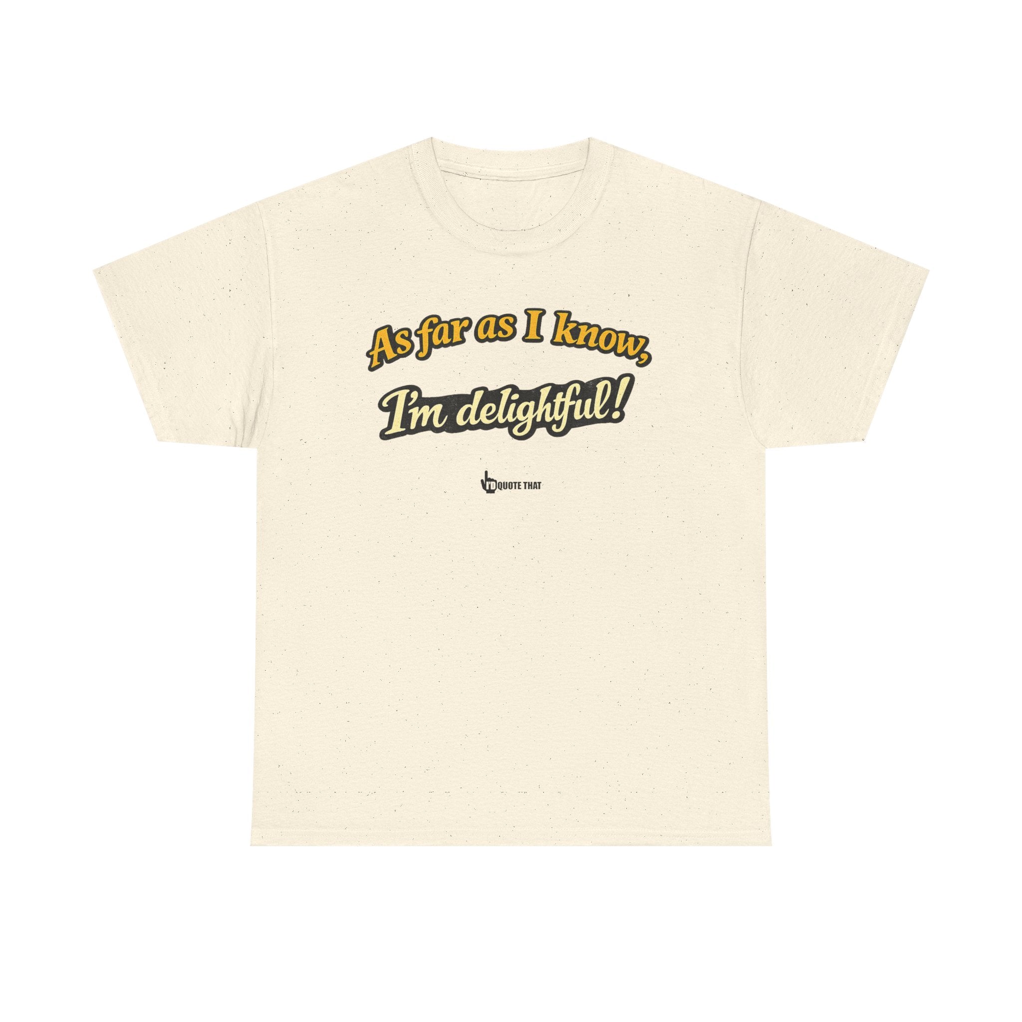 "As Far As I Know, I'm Delightful!" Retro Humor Skeleton Graphic T-Shirt – Witty Self-Confidence Quote Apparel