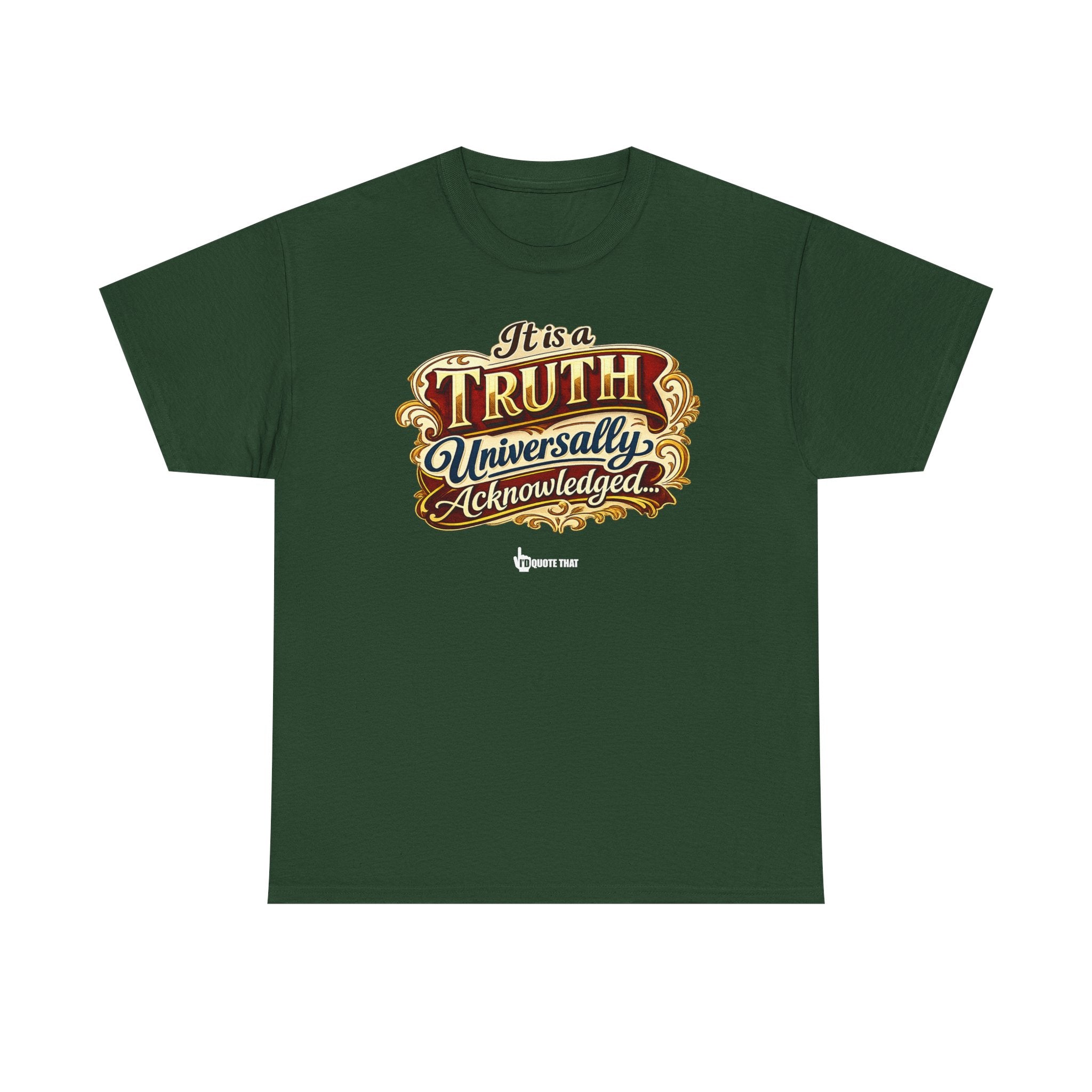 “It is a truth universally acknowledged, that a single man in possession of a good fortune, must be in want of a wife.” Signature Classic Literary Quote Tee – Witty Opening Line T-Shirt for Book...