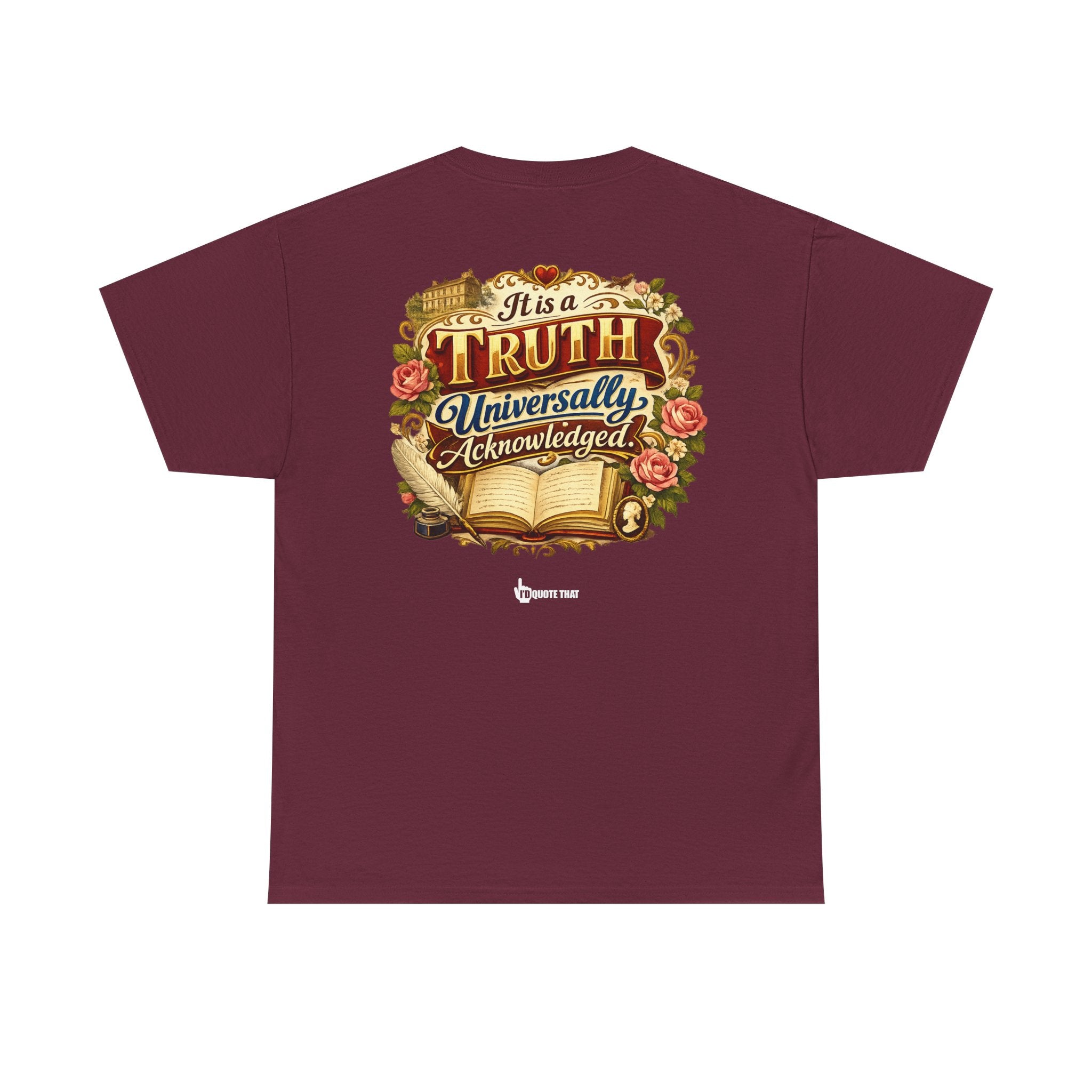 “It is a truth universally acknowledged.” Signature Classic Literary Quote Tee – Witty Opening Line T-Shirt for Book Lovers and English Literature Enthusiasts