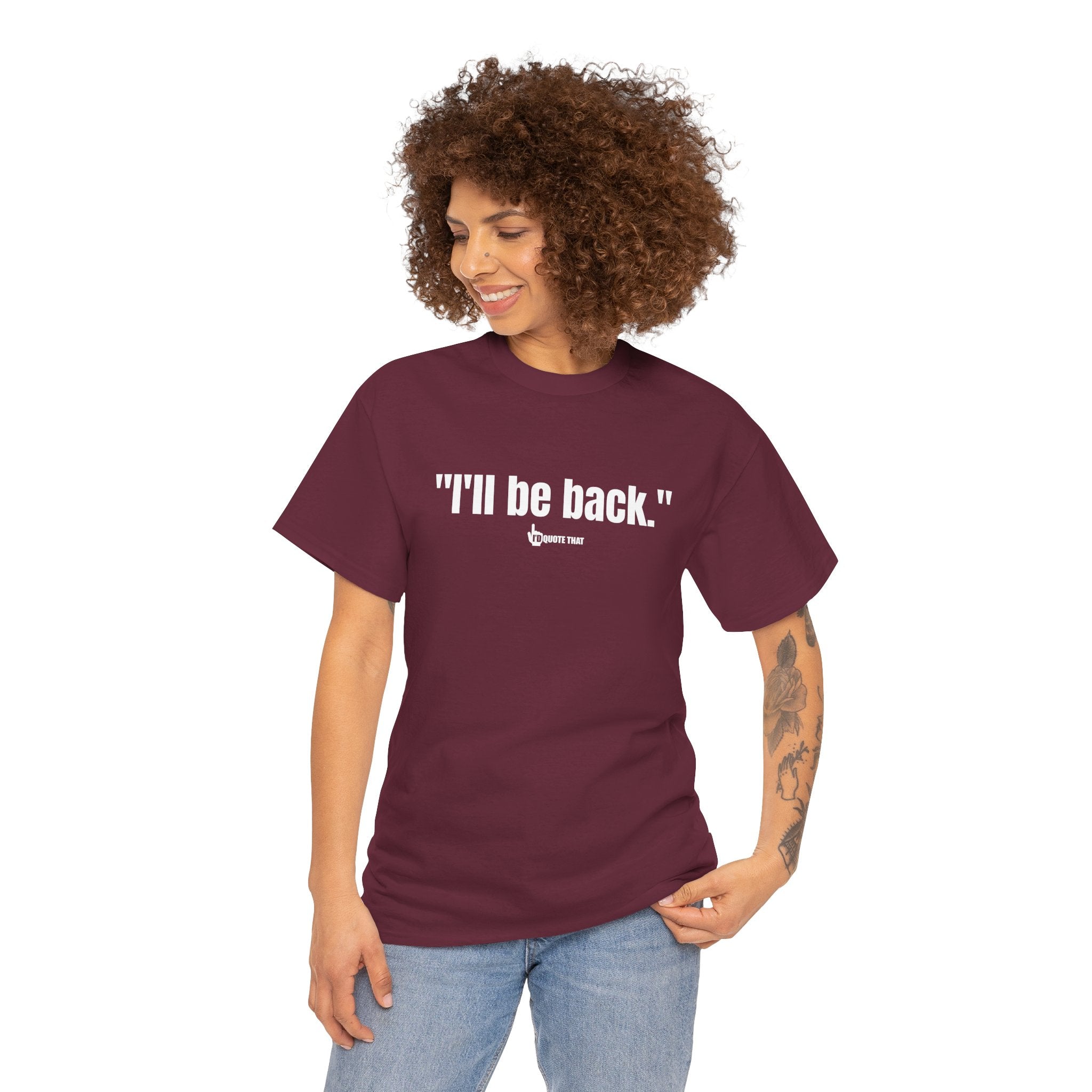 "I'll Be Back." White Print. Bold Retro Typography Unisex Tee | Statement Apparel for Comebacks & Second Entrances